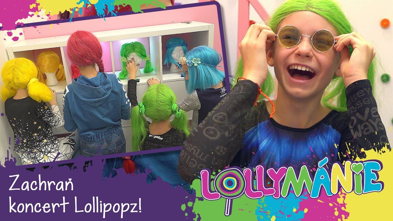 LOLLYMÁNIE - Zachraň koncert Lollipopz!