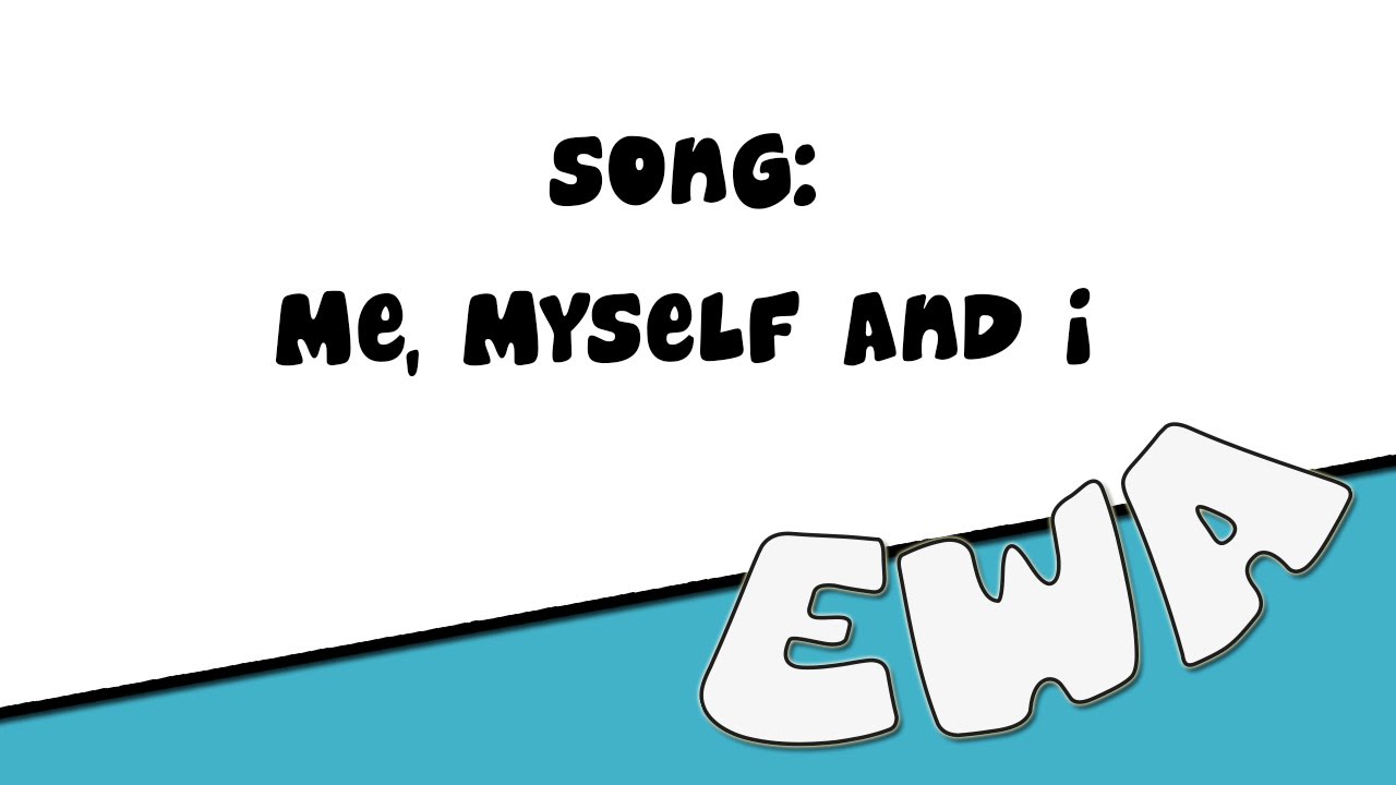 English With Alyaa - Song: Me, Myself and I