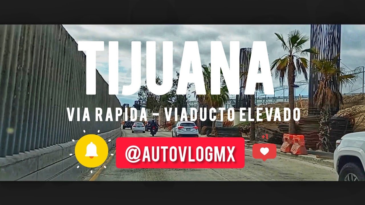 TIJUANA - VIADUCTO ELEVADO - LOS ALTOS #tijuana #viaductoelevadotijuana #PORLASCALLESDETIJUANA