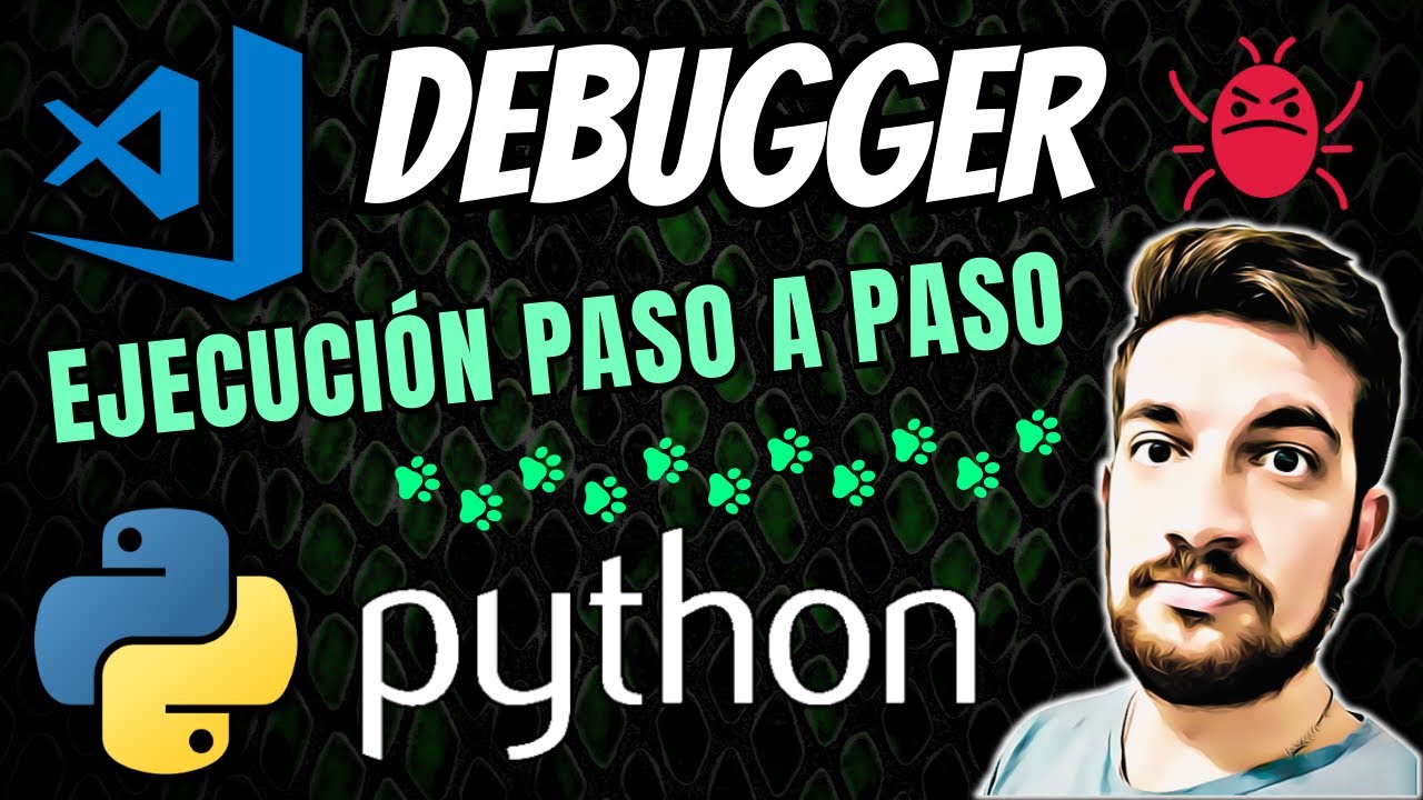 DEBUG 🪲 en Python 🐍 con VSCode 👨🏻_💻 Ejecutá tu CÓDIGO LÍNEA a LÍNEA 🐾