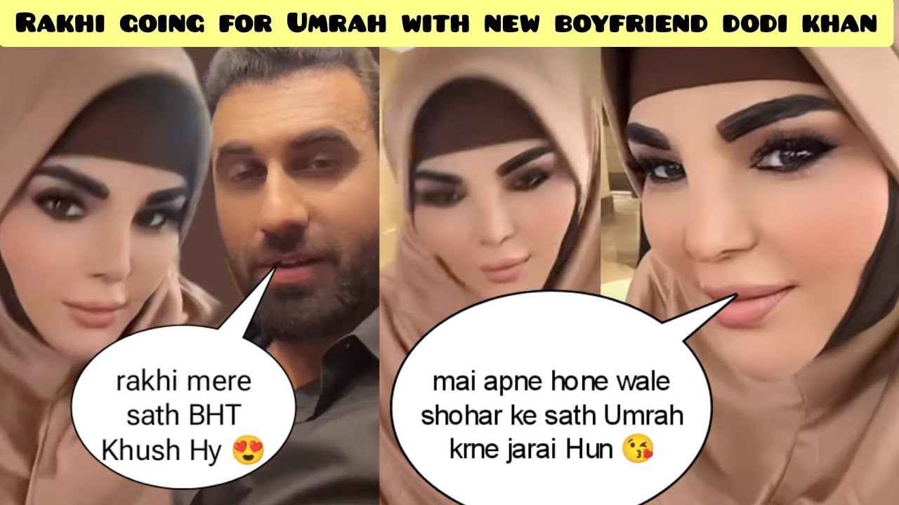 Rakhi Sawant Going To perform Umrah with New Pakistani boyfriend Dodi khan 😱