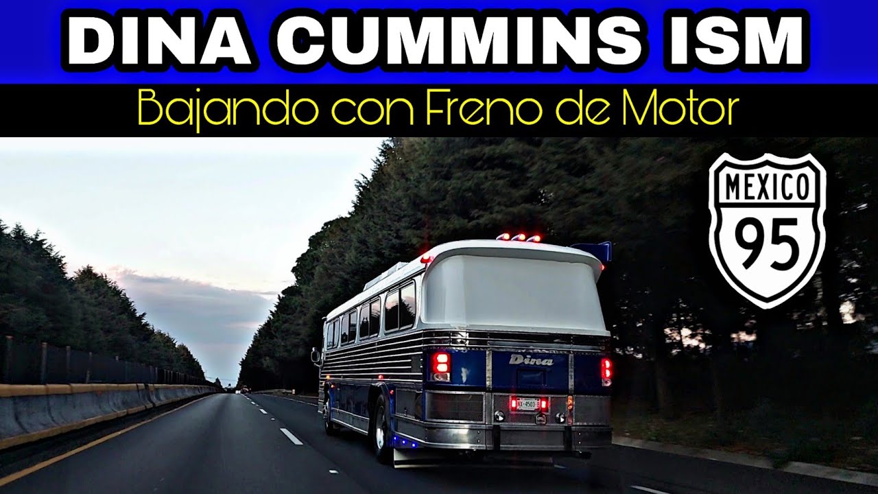 DINA CUMMINS ISM BAJANDO LA 95