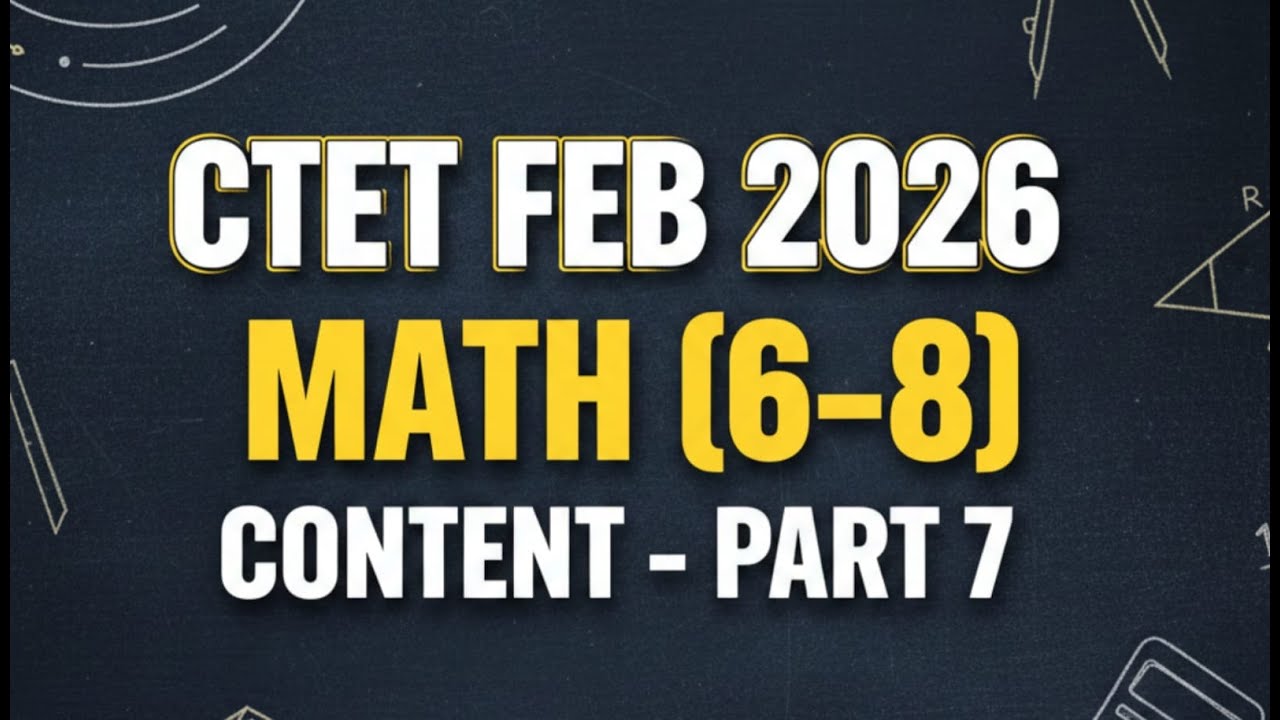CTET Feb - 2026 Math Content 6-8 Part 07 | Prince Education 