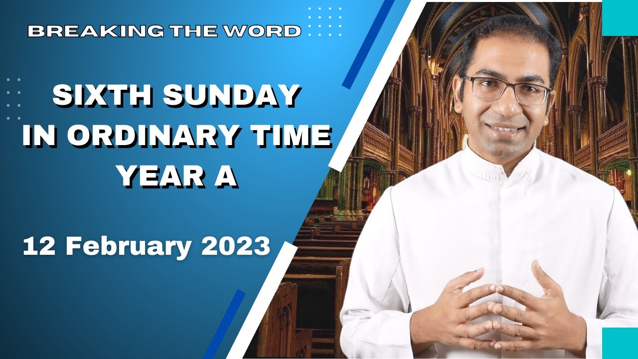 6th Sunday in Ordinary time year A | Homily for 12 February 2023