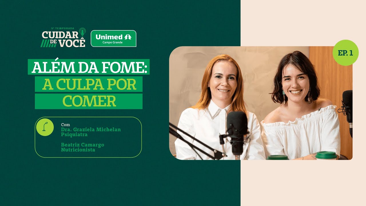 ALÉM DA FOME: A CULPA POR COMER | 5ª TEMPORADA EP 1.