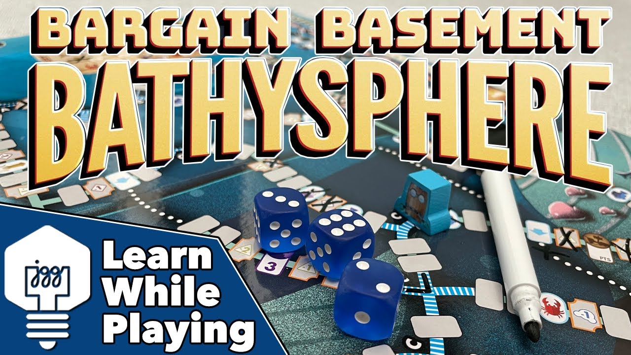 Bargain Basement Bathysphere - Learn While Playing!