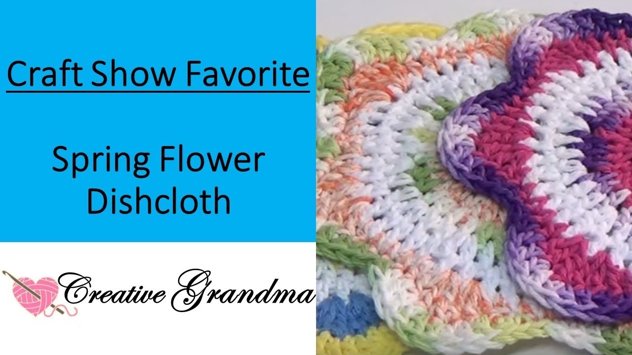 SPRING FLOWER DISHCLOTH  - Crochet Tutorial