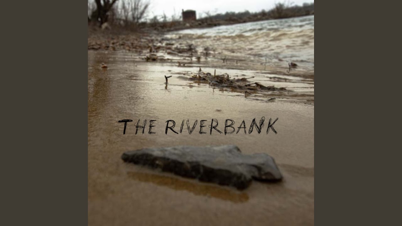 The Riverbank