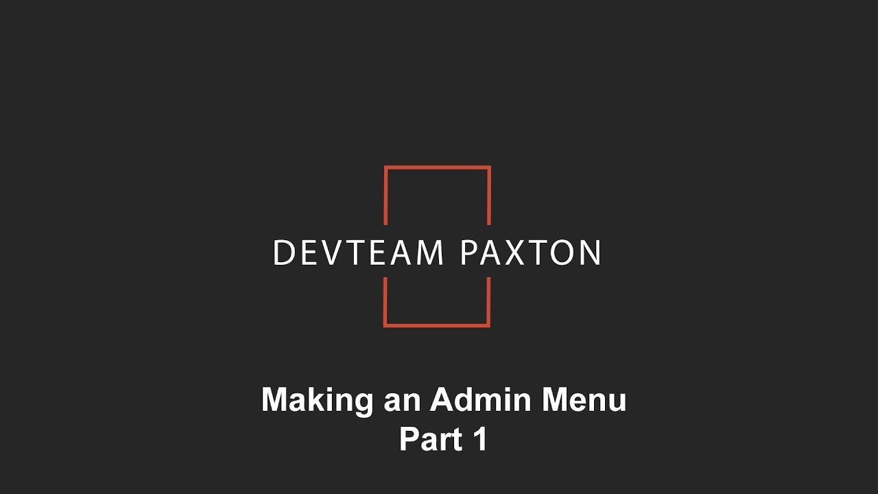 Making an Admin Menu Part 1 for ArmA 3
