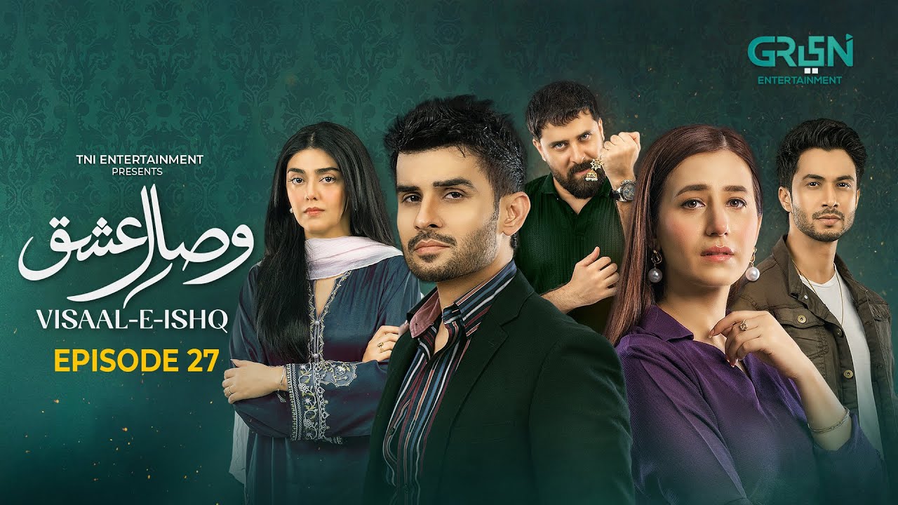 Visaal E Ishq Ep 27 (Sub) 13th Nov 2025 | Fahad Sheikh - Hiba Aziz - Haroon Shahid - Naureen Gulwani