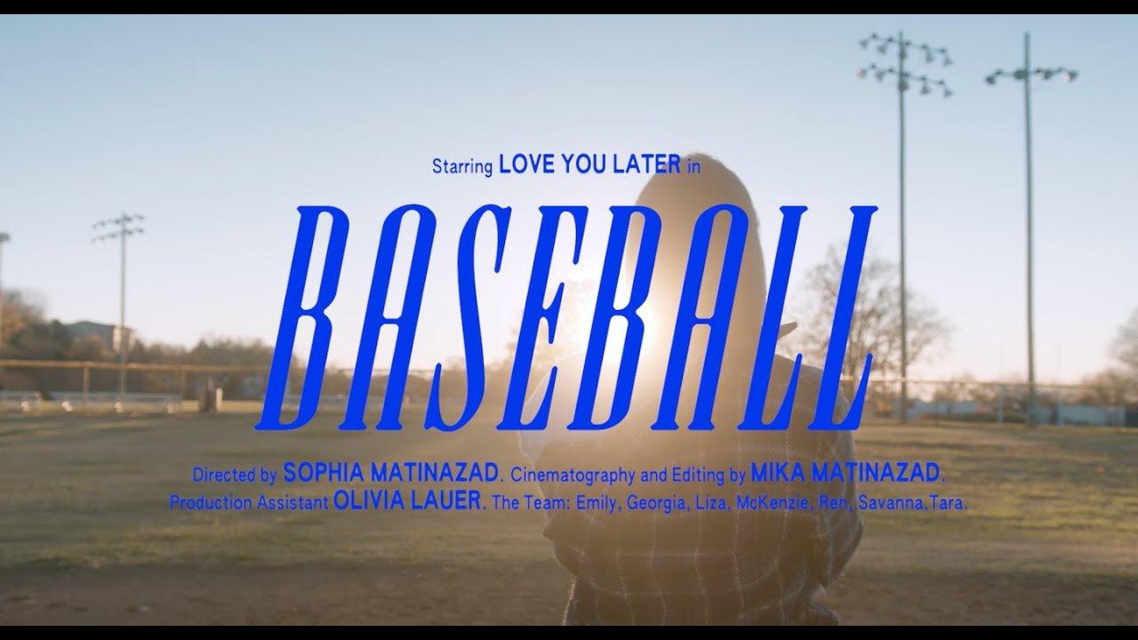 Baseball - Love You Later (Official Video)
