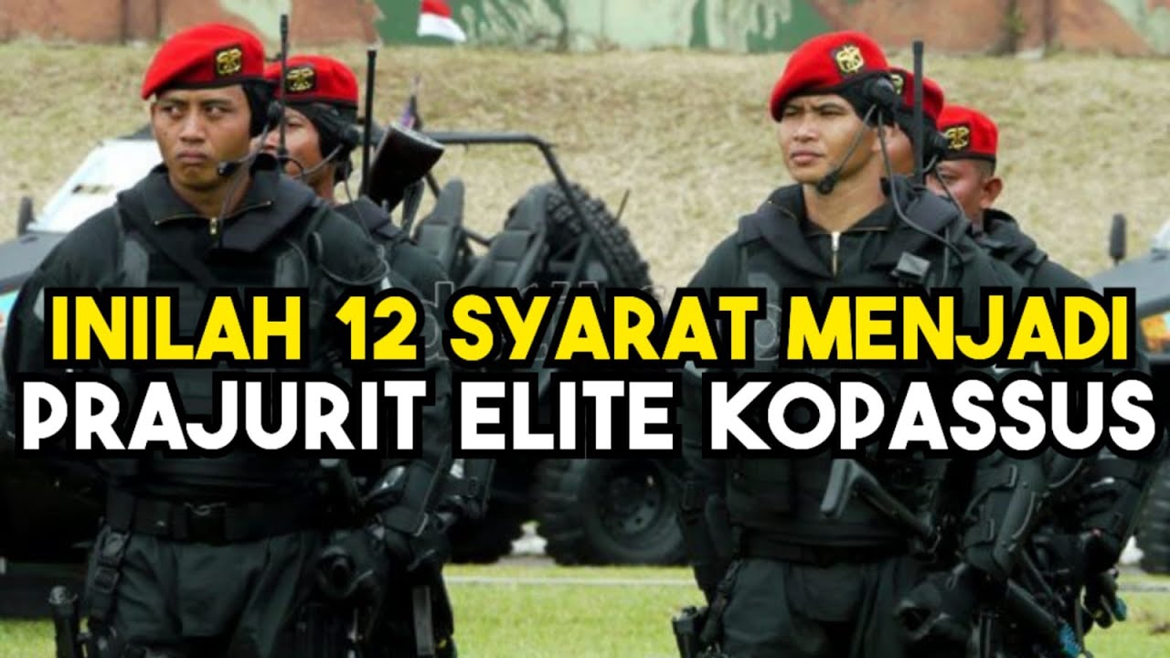 INILAH 12 SYARAT MENJADI PRAJURIT PASUKAN ELITE KOPASSUS TNI 🔥🔥🔥 #kopassus #tni