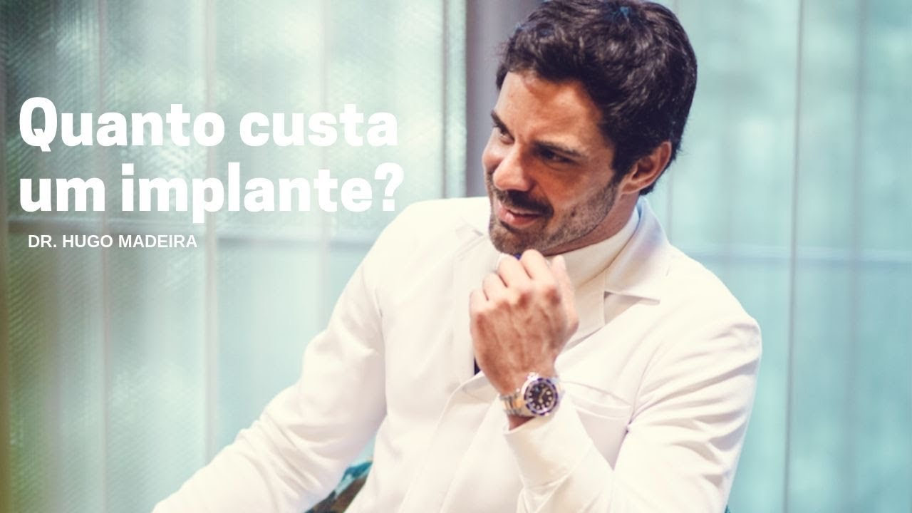 Quanto custa um implante dentário? — Dr. Hugo Madeira | Clínica Hugo Madeira