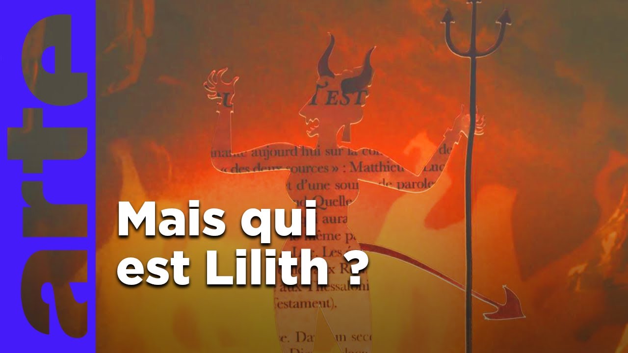 Lilith - La Bible | Cherchez la femme ! | ARTE