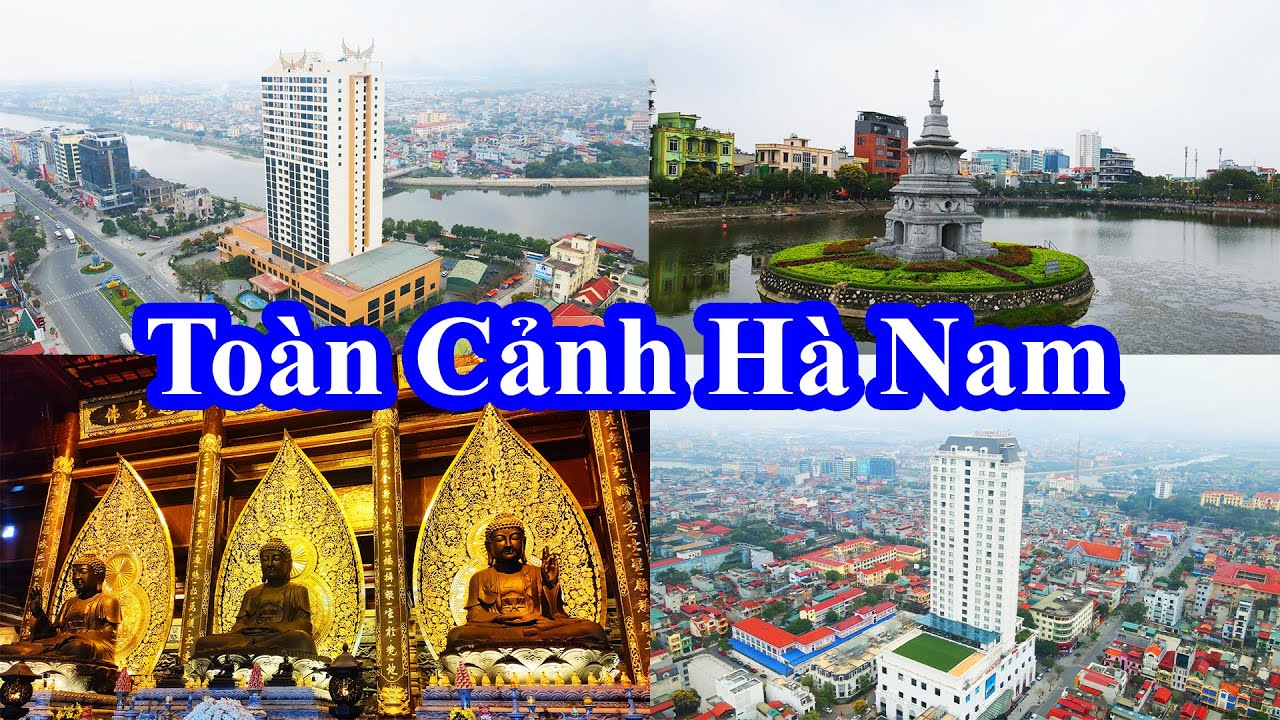 Toàn cảnh Hà Nam 🔴 Trở thành thành phố trực thuộc Trung ương vào năm 2035