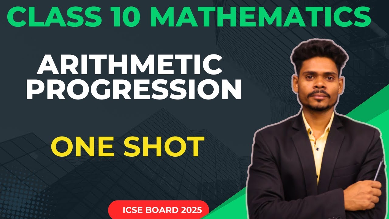 CLASS 10 MATHS ARITHMETIC PROGRESSION | ONE SHOT IMPORTANT QUESTIONS ICSE BOARD 2025 BY ASHISH KUMAR