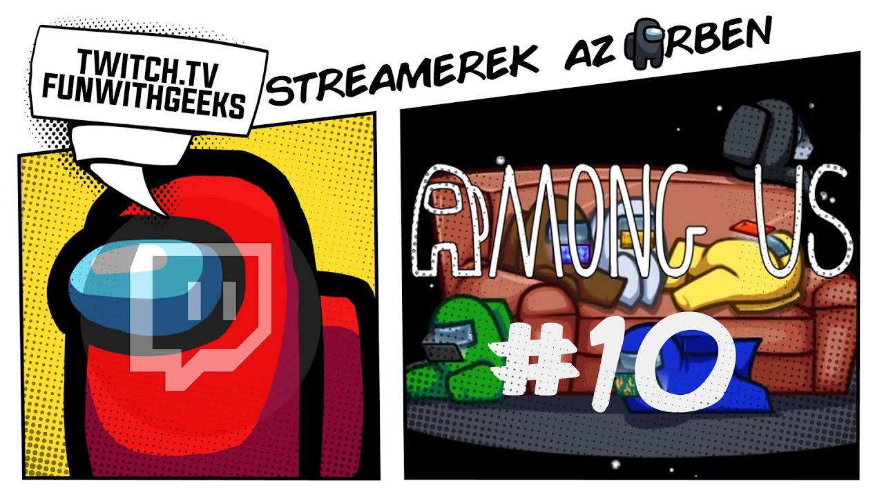 Among Us #10 I Még több barátságos árulás