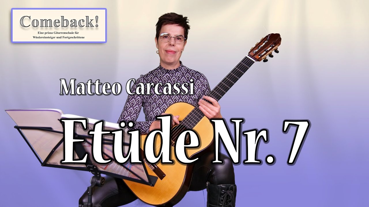 [141] Gitarre lernen für Fortgeschrittene - Matteo Carcassi Etüde Nr. 7 aus op. 60