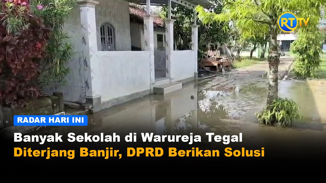 Banyak Sekolah di Warureja Tegal Diterjang Banjir, DPRD Berikan Solusi