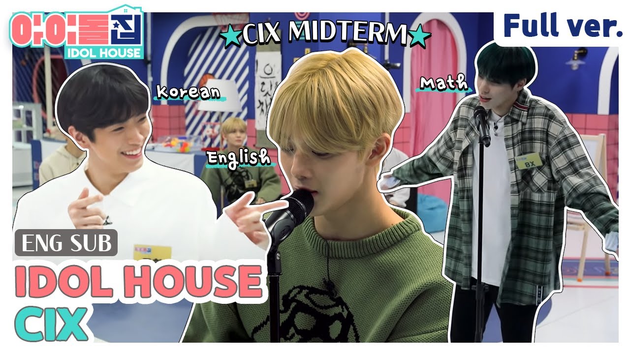 (ENG) [IDOLHOUSE] EP.10 CIX Full Ver I 아이돌집 I 씨아이엑스