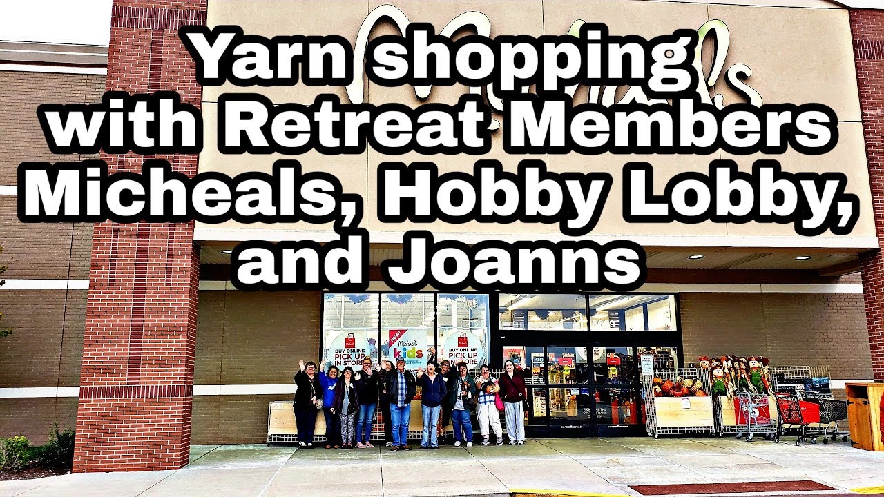 Yarn Shopping with the Crochet Group Micheals Hobby Lobby JoAnns | BAG O DAY CROCHET VIDEO