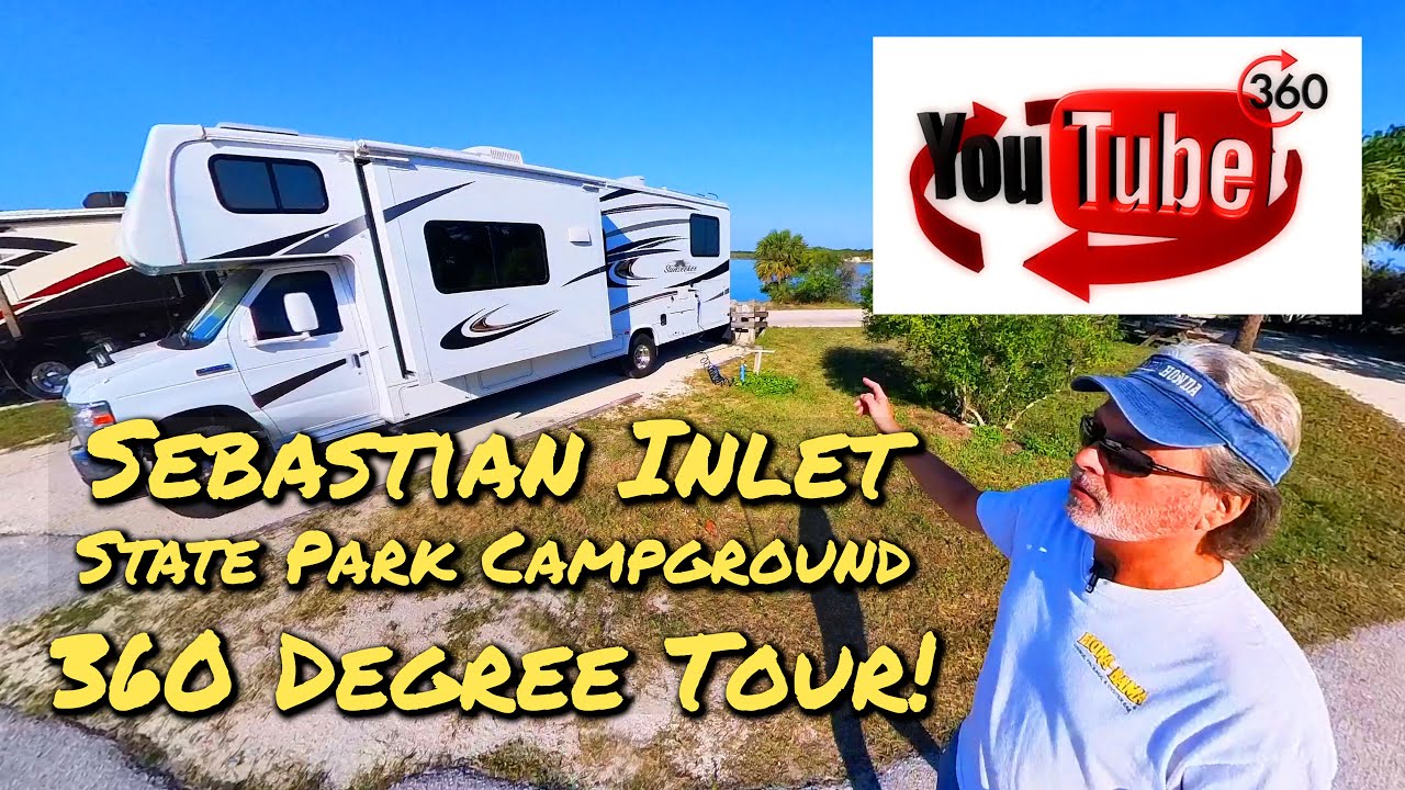 Sebastian Inlet State Park Campground 360 Degree Video Tour!