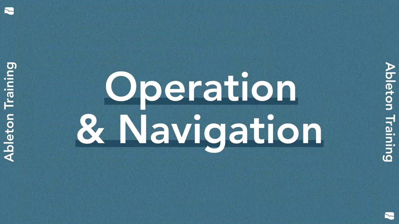Ableton Operation and Navigation