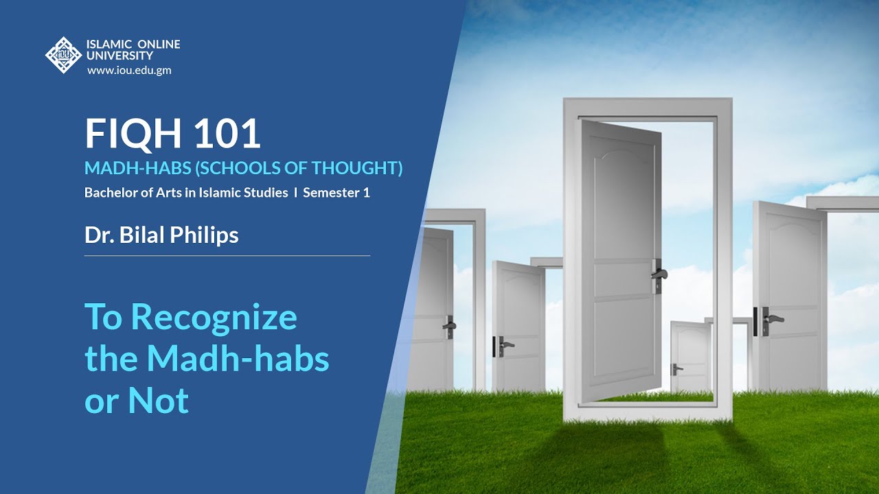 To Recognize the Madh-habs (Schools of Thought) or Not - Fiqh 101