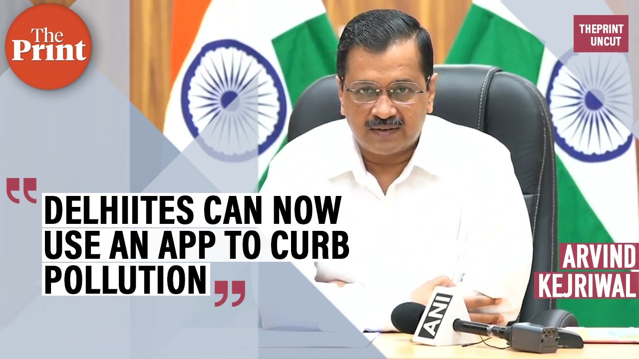 Arvind Kejriwal launches 'Green Delhi app' to curb pollution