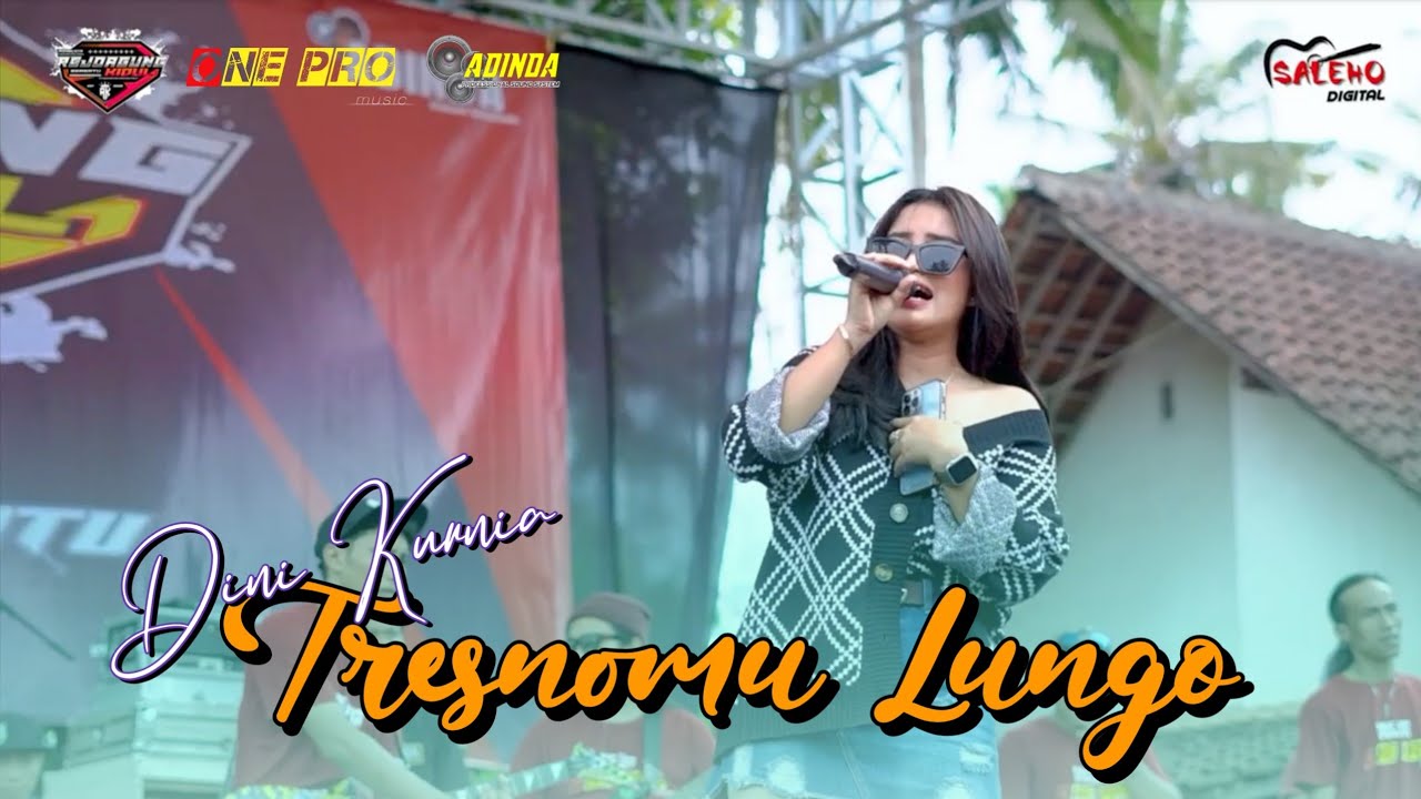 TRESNOMU LUNGO | Dini Kurnia | One PRO PEMUDA Rejoagung KIDUL ft Adinda Sound gleerr