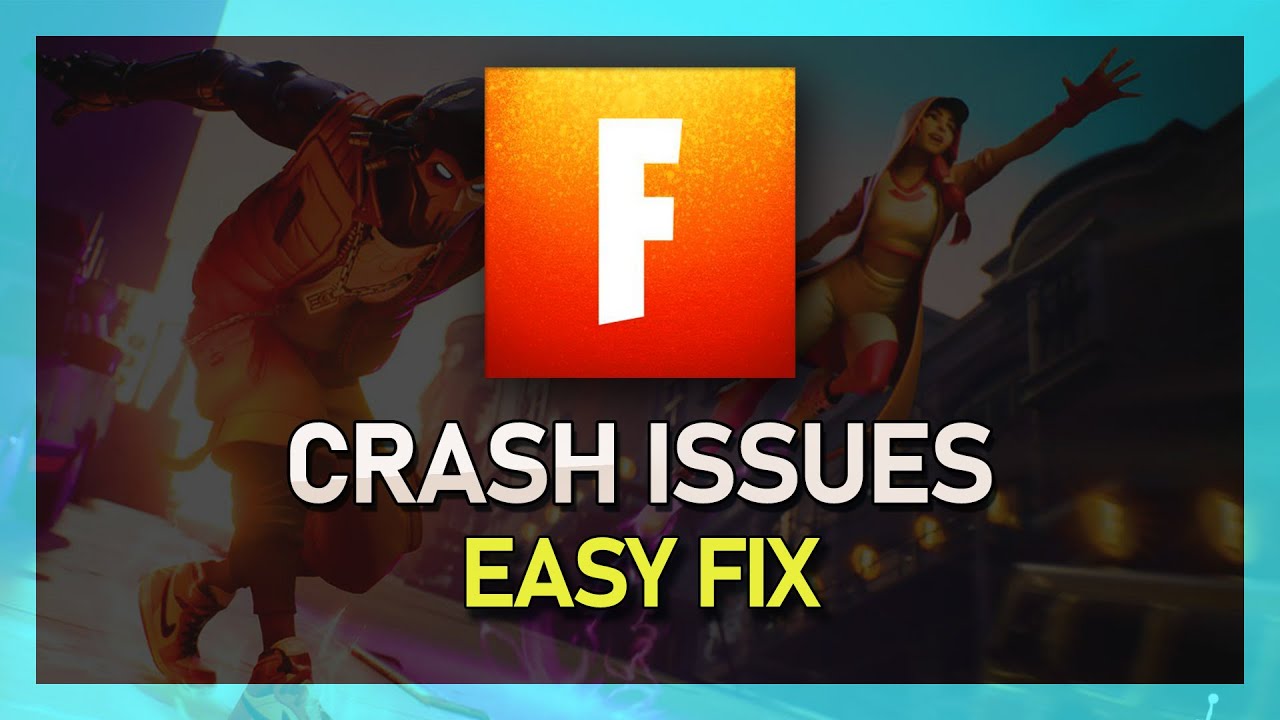 Fortnite - How To Fix Crash on Startup & While Playing the Game