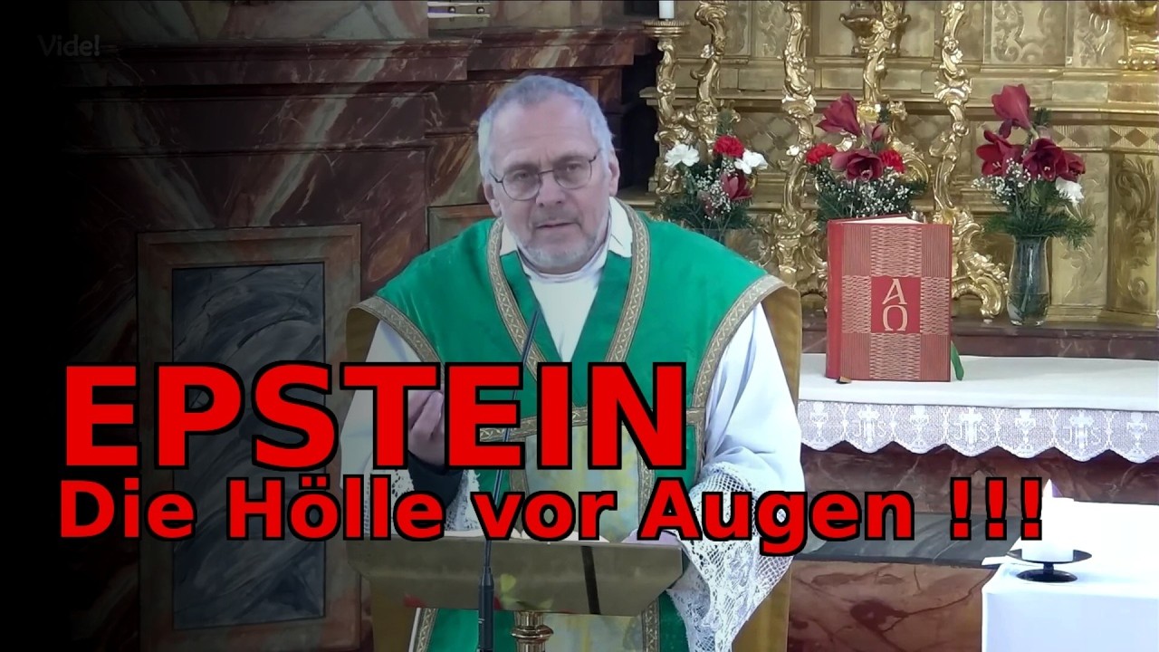 EPSTEIN - Die Hölle vor Augen! - Hochw. Pfr. ROGER IBOUNIGG