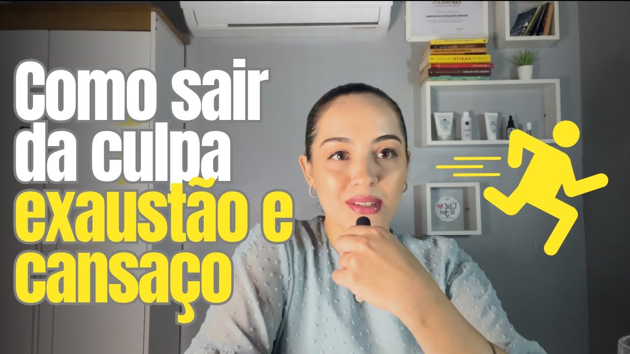Se você se sente cansada, exausta e culpada, assista esse vídeo.