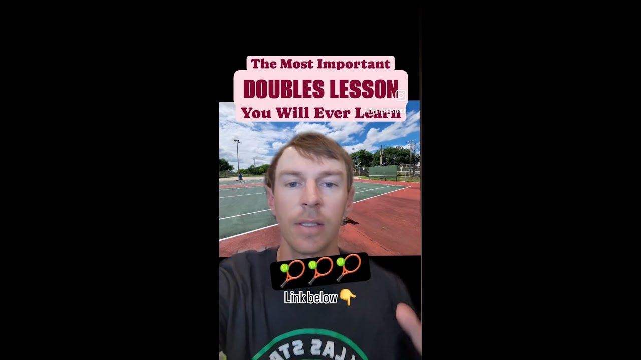 The Most Important Doubles Lesson You Will Ever Learn