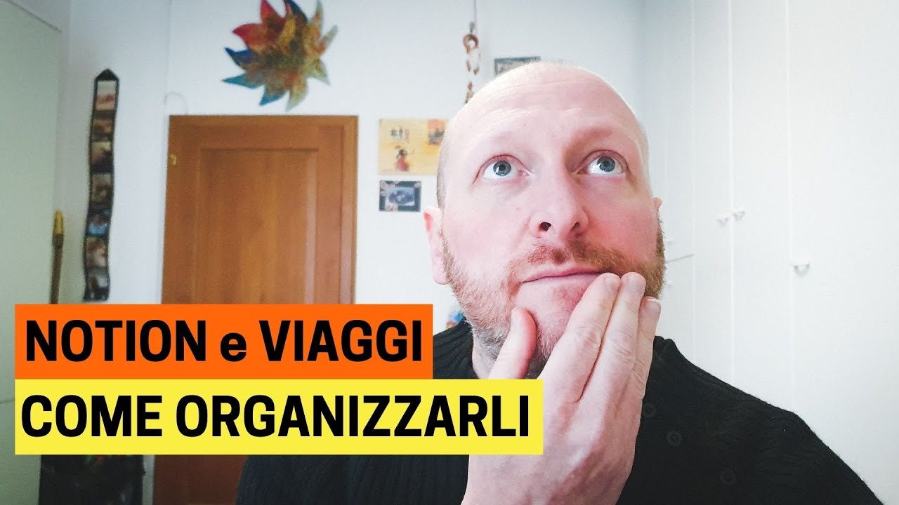 COME USARE NOTION PER PIANIFICARE UN VIAGGIO [IL MIO TRAVEL TEMPLATE]
