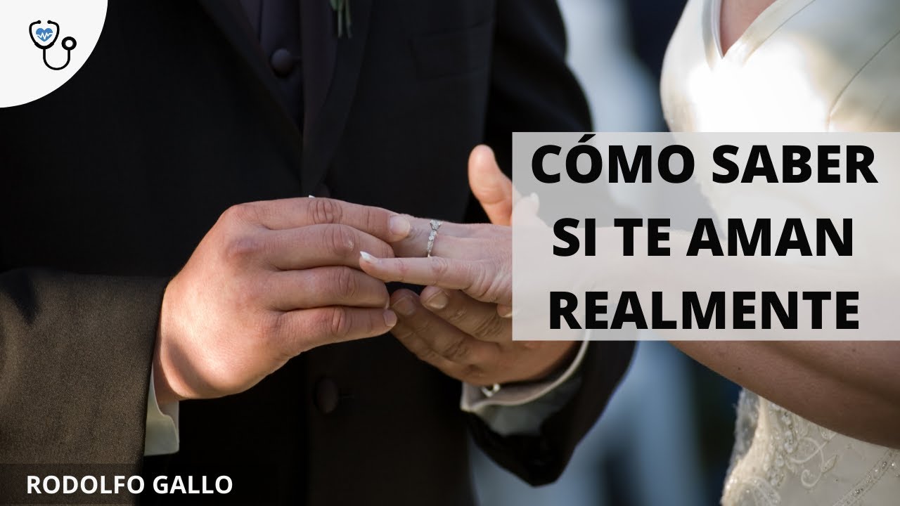 Cómo saber si te aman realmente
