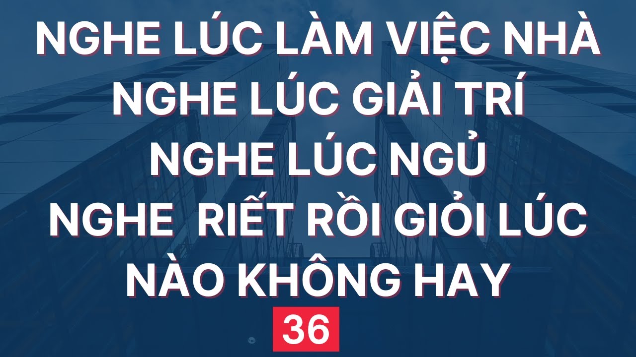 Luyện Nghe Tiếng Anh Giao Tiếp Hàng Ngày | Đọc Chậm và Nhiều lần | 36