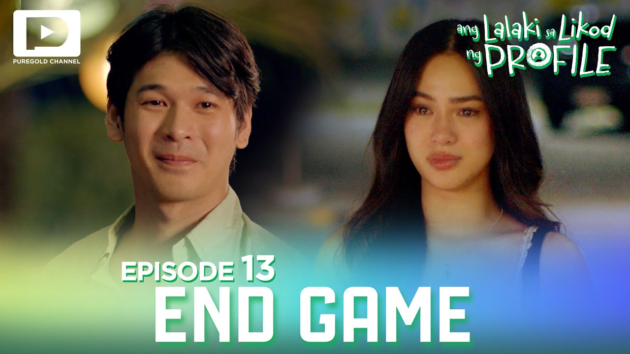 Ang Lalaki Sa Likod Ng Profile | Episode 13 - “Willing To Wait”
