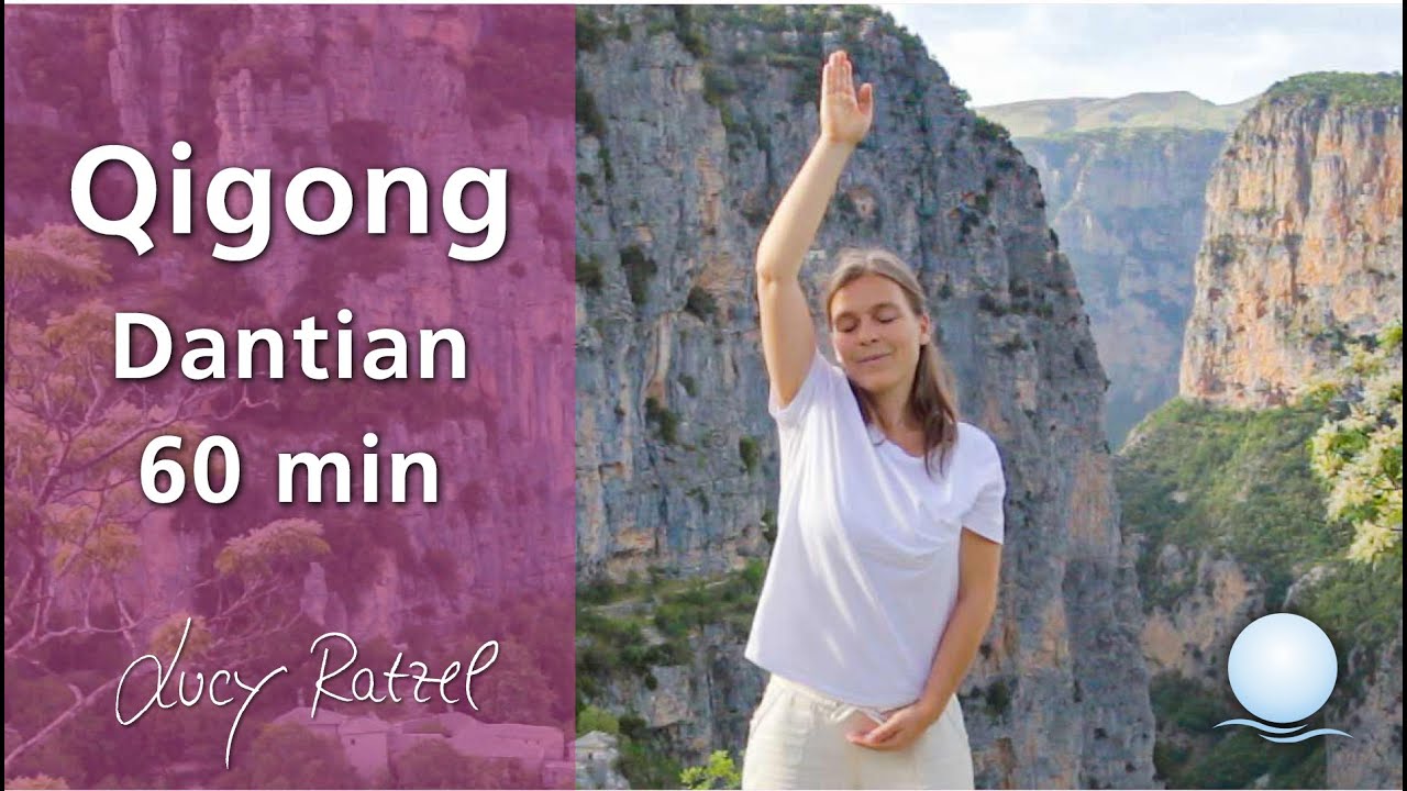 Dantian-Übungen - Qigong Übungen mit Lucy Ratzel