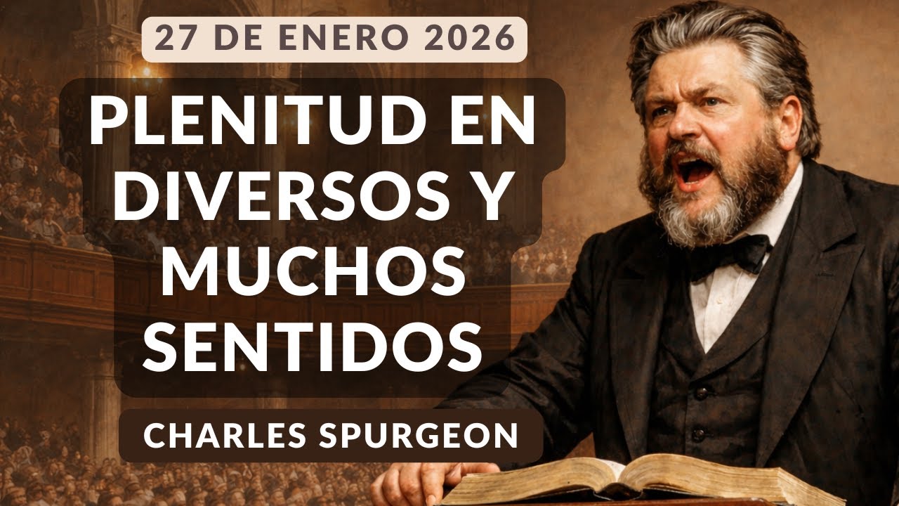 DEVOCIONAL DE HOY | Devocionales Cristianos Diarios | Pastor Spurgeon