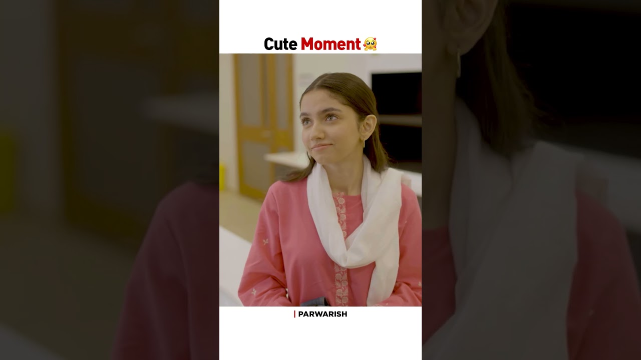 Cute Moment 🥺💞 #parwarish #shorts