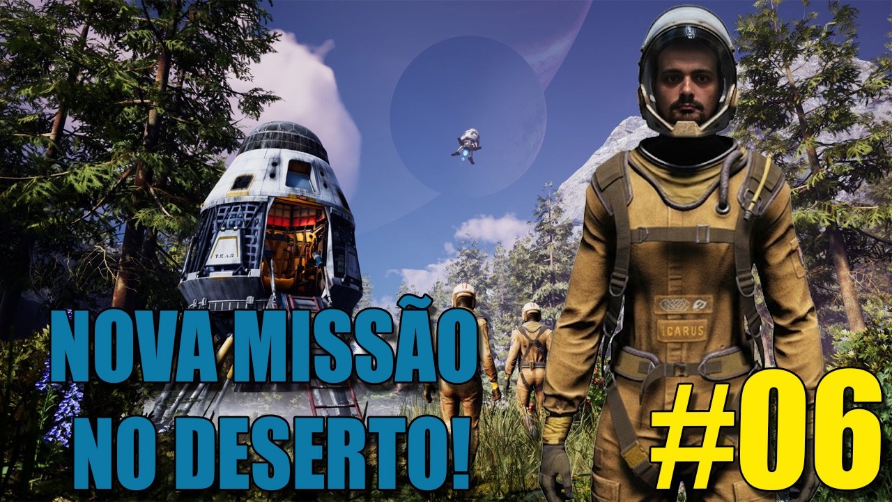 BASE REESTRUTURADA E NOVA MISSÃO NO DESERTO! | Icarus #06