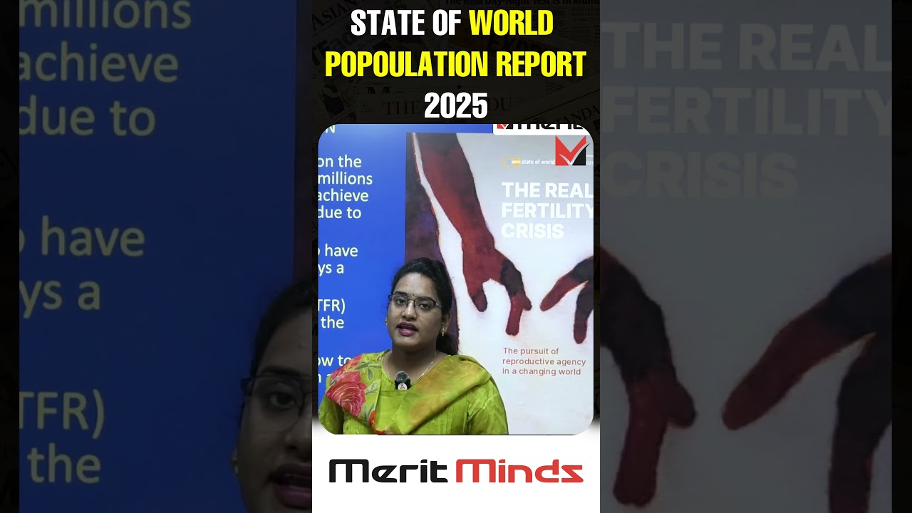 STATE OF WORLD POPULATION REPORT 2025 | Current Affairs | Sneha Sree Madam | Merit Minds