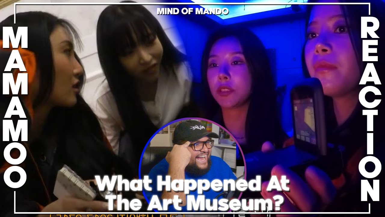 MAMAMOO 'What Happened At The Art Museum?' REACTION | MOONBYUL IS DONE WITH SOLAR 😂
