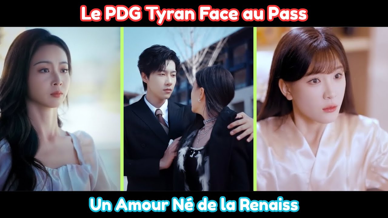 Renaissance, Amour Fatal & PDG Tyran : Le Baiser Ivre qui Change Tout ! (Série Complète)