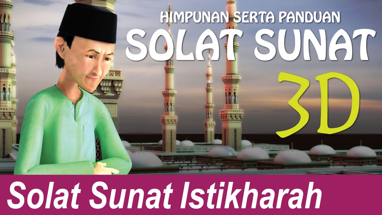 Himpunan Serta Panduan Solat Sunat (Solat Istikharah)