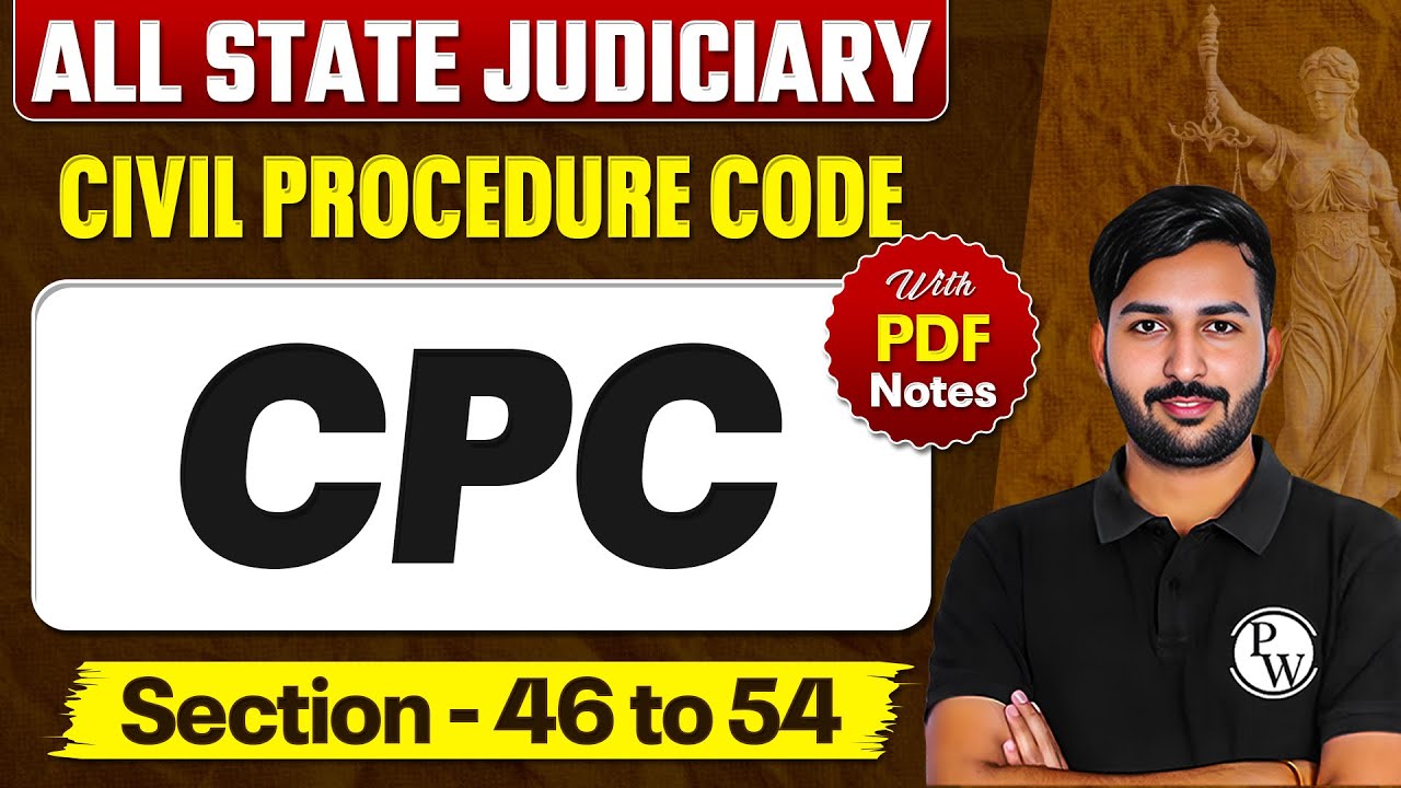 CPC Free Lecture Series | CPC Section 46-54 | 𝐂𝐢𝐯𝐢𝐥 𝐏𝐫𝐨𝐜𝐞𝐝𝐮𝐫𝐞 𝐂𝐨𝐝𝐞 𝟏𝟗𝟎𝟖 | Lecture-9 |Judiciary By PW