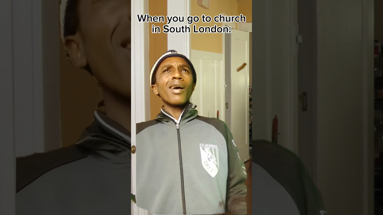 When you go to church in South London 😂
