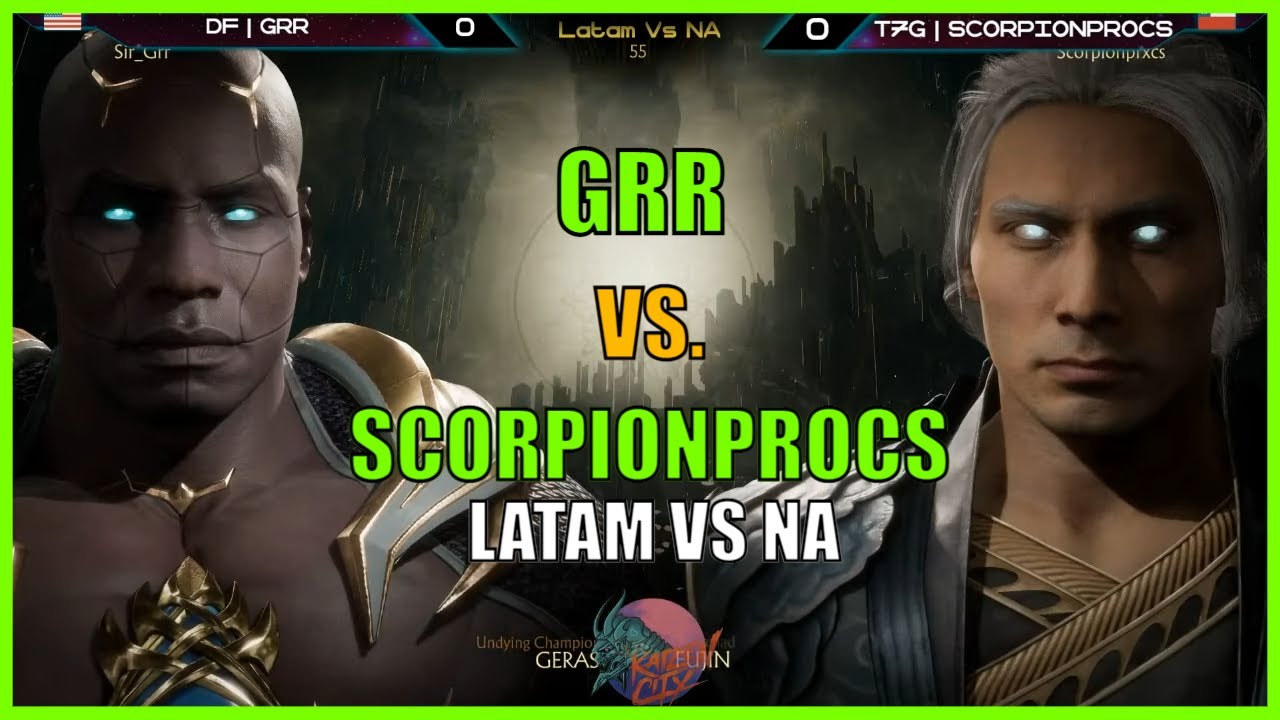 GRR VS SCORPIONPROCS - GERAS VS FUJIN - LATAM VS NA - KAISENCITY MK11 Ultimate