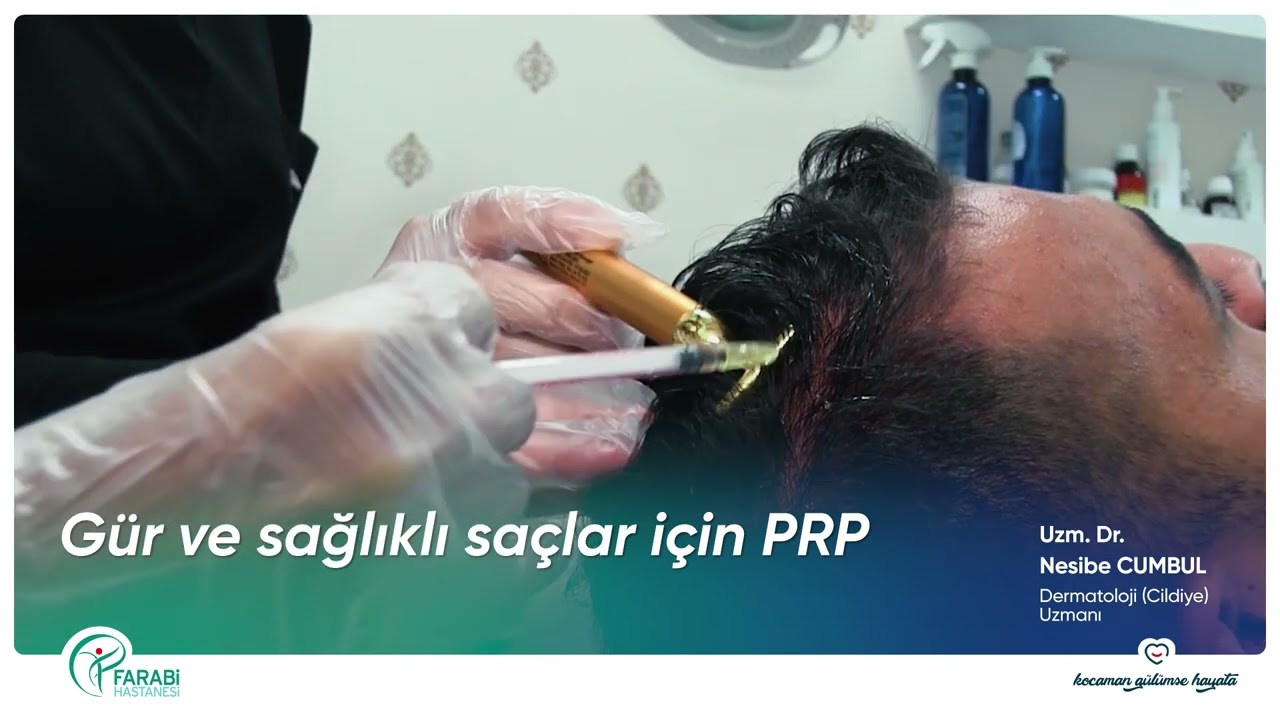 GÜR VE SAĞLIKLI SAÇLAR İÇİN PRP